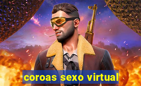 coroas sexo virtual